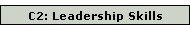 C2: Leadership Skills