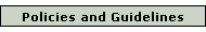 Policies and Guidelines